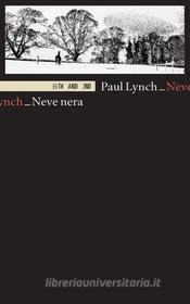Ebook Neve nera di Paul Lynch edito da 66THAND2ND