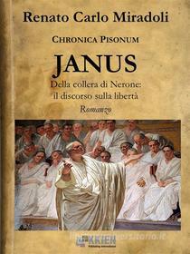 Ebook Janus - Della collera di Nerone di Renato Carlo Miradoli edito da KKIEN Publ. Int.
