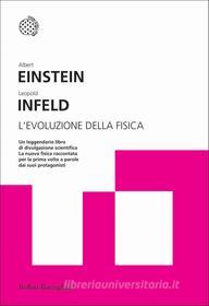 Ebook L'evoluzione della fisica di Albert Einstein, Leopold Infeld edito da Bollati Boringhieri