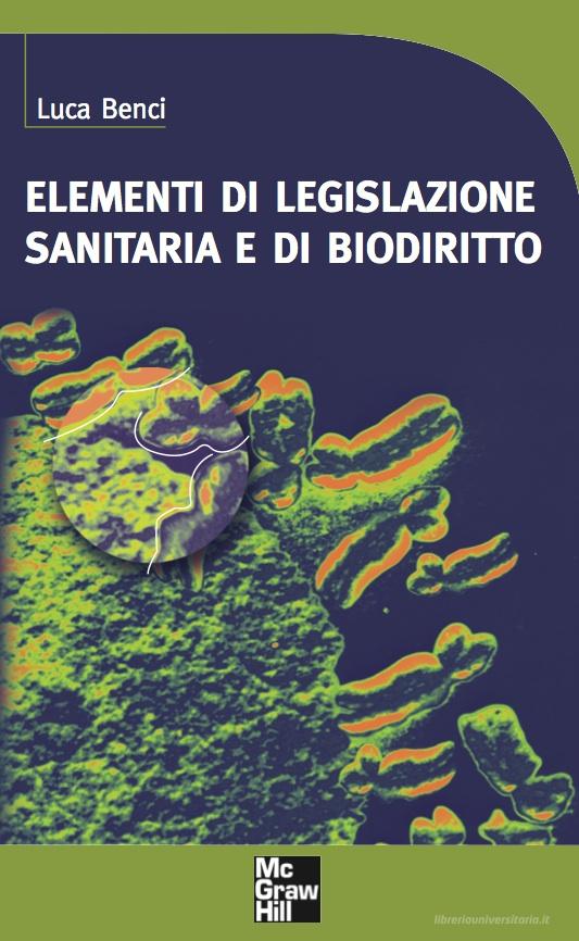 Ebook Elementi di legislazione sanitaria e di biodiritto di Benci Luca edito da McGraw-Hill Education (Italy)