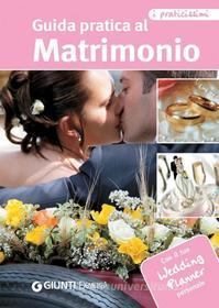 Ebook Guida pratica al matrimonio di AA.VV. edito da Demetra