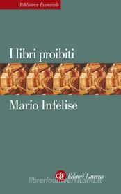 Ebook I libri proibiti di Mario Infelise edito da Editori Laterza