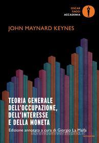 Ebook Teoria generale dell'occupazione, dell'interesse, della moneta di Keynes John Maynard edito da Mondadori