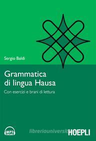 Ebook Grammatica di lingua Hausa di Sergio Baldi edito da Hoepli