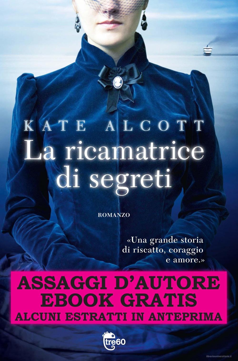 Ebook La ricamatrice di segreti - Assaggi d'autore gratuiti di Alcott Kate edito da Tre60
