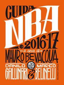 Ebook Guida NBA 2016/17 di Mauro Bevacqua edito da Baldini+Castoldi