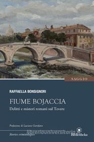 Ebook Fiume Bojaccia di Raffaella Bonsignori edito da Bibliotheka