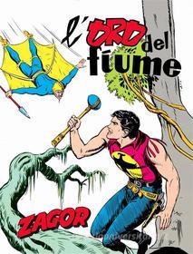 Ebook Zagor. L&apos;oro del fiume di Guido Nolitta, Gallieno Ferri edito da Sergio Bonelli Editore