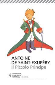 Ebook Il Piccolo Principe di Antoine de Saint-Exupéry edito da Feltrinelli Editore