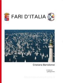 Ebook Fari d'Italia di Cristiana Bartolomei edito da edizioni magnamare srl