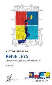 Ebook René Leys di Segalen  Victor edito da O barra O