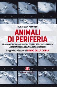 Ebook Animali di periferia di Donatella Alfonso edito da Castelvecchi