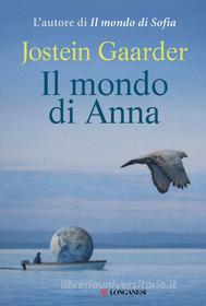 Ebook Il mondo di Anna di Jostein Gaarder edito da Longanesi