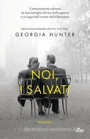 Ebook Noi, i salvati di Georgia Hunter edito da Casa Editrice Nord