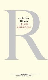 Ebook Quarta dimensione di Ghiannis Ritsos edito da Crocetti