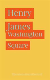 Ebook Washington Square di Henry James edito da Javi Pozo