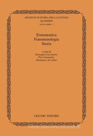 Ebook Ermeneutica Fenomenologia Storia di Giuseppe Cacciatore, Domenico Jervolino edito da Liguori Editore