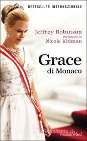 Ebook Grace di Monaco di Robinson Jeffrey edito da Piemme