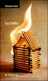 Ebook La zolfa di Zed Heman edito da Il Maestrale