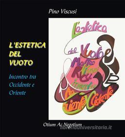 Ebook L'estetica del vuoto di Giuseppe Viscusi edito da Youcanprint