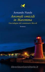 Libro Ebook Anomali omicidi in Maremma di Armando Natale di Giovane Holden Edizioni
