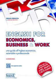 Ebook English for Economics, Business & Work di Giulia Corazza edito da Edizioni Simone