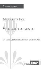 Ebook Vite contro vento di Nicoletta Poli edito da IPOC Italian Path of Culture
