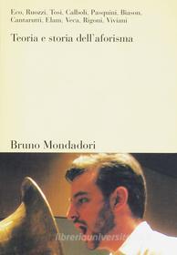 Ebook Teoria e storia dell'aforisma di AA.VV. edito da Bruno Mondadori