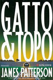 Ebook Gatto & topo di James Patterson edito da Longanesi