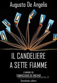 Ebook Il Candeliere a sette fiamme di Augusto De Angelis edito da Greenbooks Editore