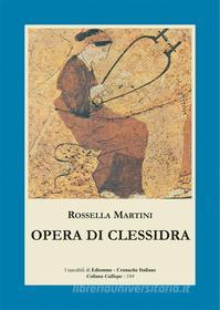 Ebook Opera di clessidra di Rossella Martini edito da Ediemme