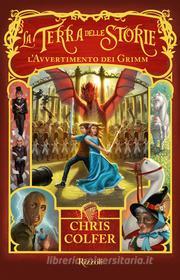 Ebook La Terra delle Storie III - L'avvertimento dei Grimm di Colfer Chris edito da Rizzoli