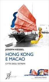 Ebook Hong Kong e Macao di Kessel Joseph edito da O barra O