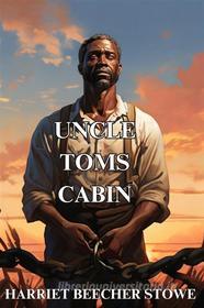 Libro Ebook UNCLE TOM'S CABIN(Illustrated) di HARRIET BEECHER STOWE di Micheal Smith