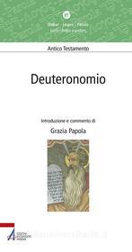 Ebook Deuteronomio (lectio divina popolare) di Grazia Papola edito da Edizioni Messaggero Padova