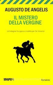 Ebook Il mistero della Vergine di Augusto De Angelis edito da Sinapsi Editore