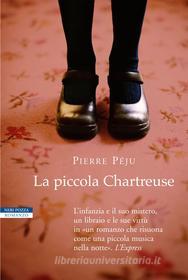 Ebook La piccola Chartreuse di Pierre Péju edito da Neri Pozza
