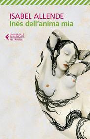 Ebook Inés dell'anima mia di Isabel Allende edito da Feltrinelli Editore