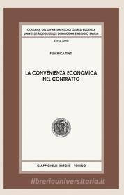 Ebook La convenienza economica nel contratto di Federica Tinti edito da Giappichelli Editore