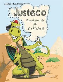 Ebook Justeco - Menschenrechte für alle Kinder di Marlene Lindmair edito da Books on Demand