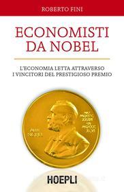 Ebook Economisti da Nobel di Roberto Fini edito da Hoepli