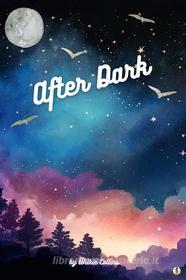 Ebook After Dark di Wilkie Collins edito da Sheba Blake Publishing