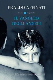 Ebook Il Vangelo Degli Angeli di Eraldo Affinati edito da HarperCollins Italia