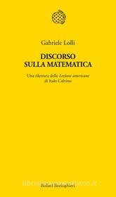 Ebook Discorso sulla matematica di Gabriele Lolli edito da Bollati Boringhieri