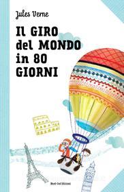 Ebook Il giro del mondo in 80 giorni di Jules Verne edito da Nord-Sud Edizioni