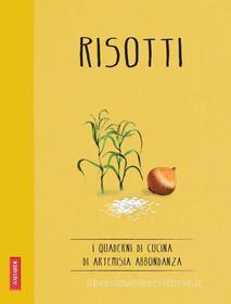 Ebook Risotti di Artemisia Abbondanza edito da Vallardi