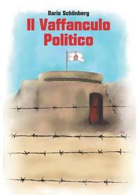 Ebook Il Vaffanculo Politico di Dario Schonberg edito da Abel Books