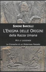Ebook L'Enigma delle Origini di Simone Barcelli edito da Cerchio della Luna