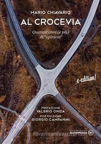 Ebook Al Crocevia di Mario Chiaverio edito da Altrimedia Edizioni
