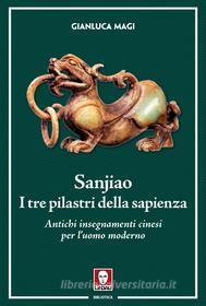 Ebook Sanjiao. I tre pilastri della sapienza di Gianluca Magi edito da Lindau